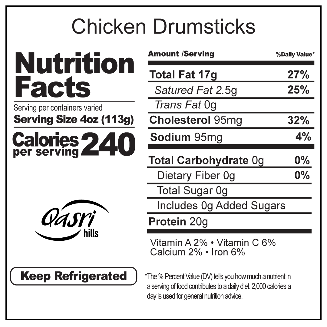 Chicken Drumstick Nutrition Facts. Calories per serving 240. Serving size 4oz (113g). Protein 20g